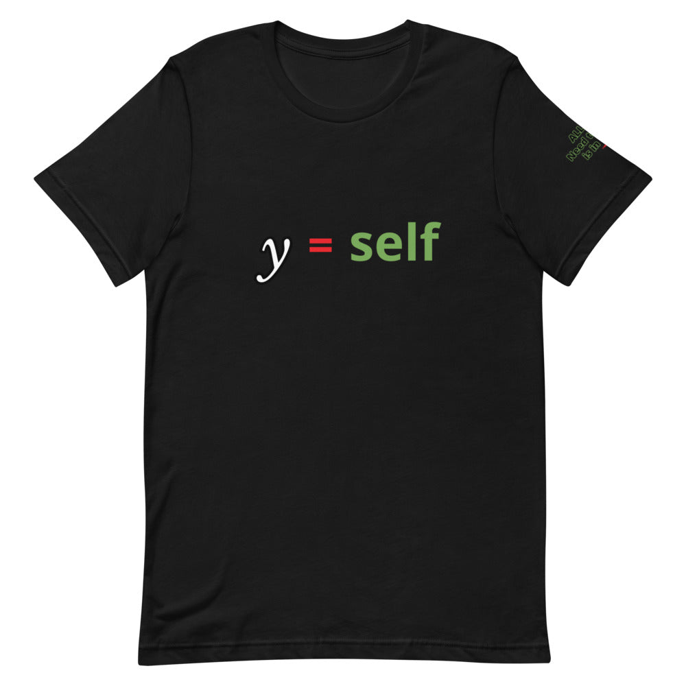 y=Self Unisex T-Shirt