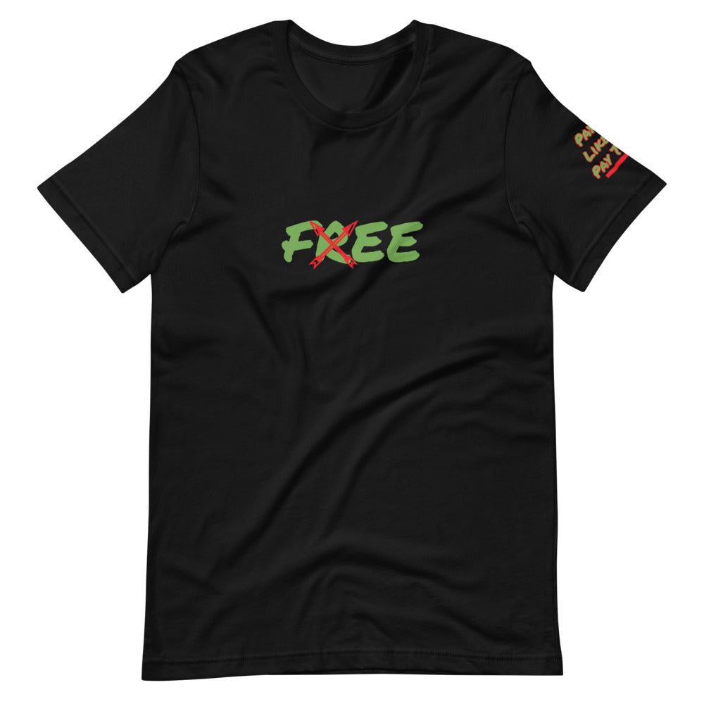 Nothing Free Tee